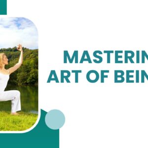 Mastering the Art of Being Zen